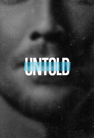 UNTOLD (Phần 6)